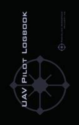 Uav Pilot Logbook: An Easy-to-Use Drone Flight ... 3033058086 Book Cover