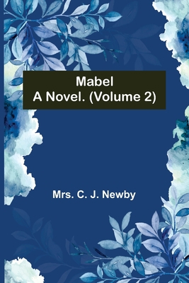 Mabel: A Novel. (Volume 2) 9356576556 Book Cover