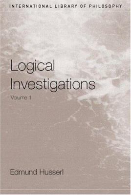 Logical Investigations Volume 1 0415241898 Book Cover