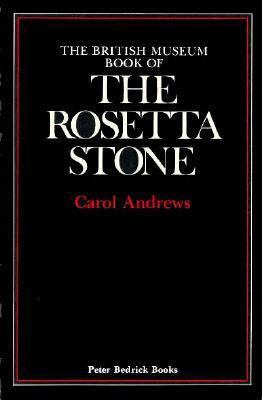 The British Museum Book of the Rosetta Stone 0872260348 Book Cover
