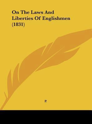 On the Laws and Liberties of Englishmen (1831) 1161894322 Book Cover