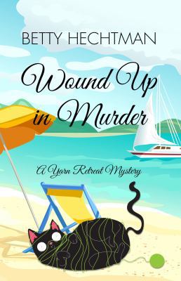 Wound Up in Murder [Large Print] 141048727X Book Cover