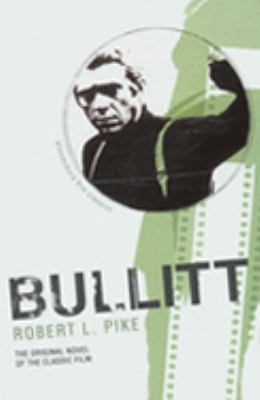 Bullitt. Robert L. Pike 0747578621 Book Cover