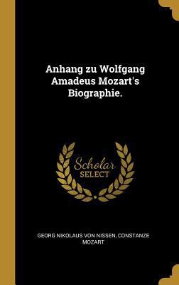 Anhang zu Wolfgang Amadeus Mozart's Biographie. [German] 0353712922 Book Cover