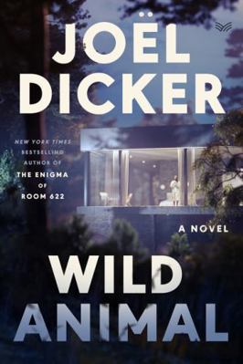 Wild Animal: A Gripping Domestic Thriller and H... 006346683X Book Cover