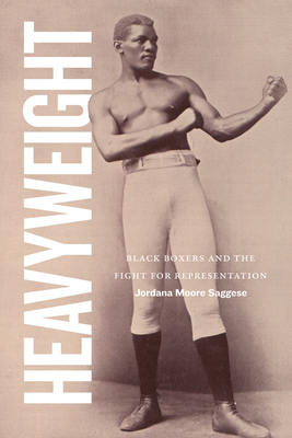 Heavyweight: Black Boxers and the Fight for Rep... 1478026405 Book Cover