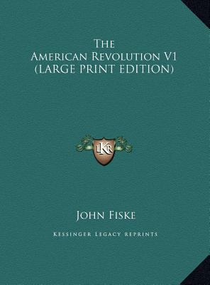 The American Revolution V1 [Large Print] 1169899382 Book Cover