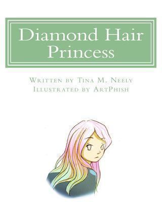 Diamond Hair Princess 1490336389 Book Cover
