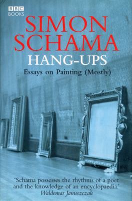 Hang-Ups: Essays on Painting (Mostly) 0563521732 Book Cover