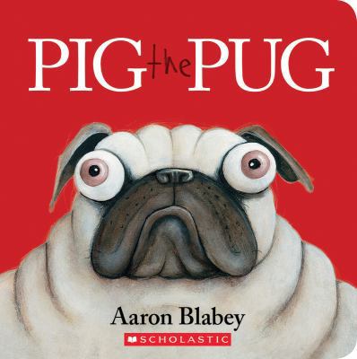 Pig the Pug 1443157376 Book Cover