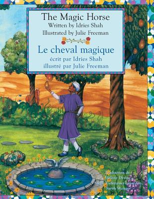 The Magic Horse -- Le cheval magique: English-F... 1944493883 Book Cover