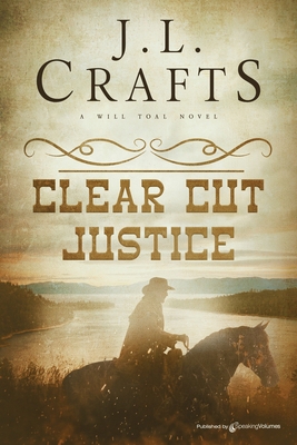 Clear Cut Justice B0CWSDPVG7 Book Cover