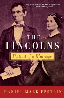 The Lincolns: Portrait of a Marriage B00E8V6HOU Book Cover