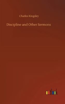 Discipline and Other Sermons 3752356995 Book Cover