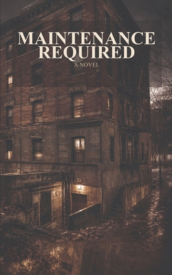 Maintenance Required B0H56J46GJ Book Cover