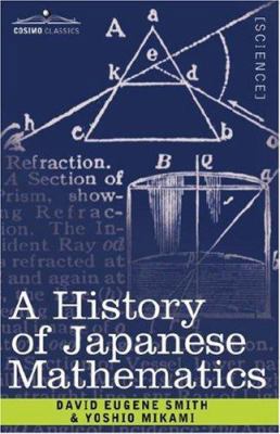 A History of Japanese Mathematics 1602066647 Book Cover