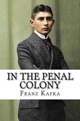 In the Penal Colony 1537560409 Book Cover