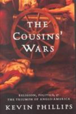 The Cousins' Wars: Religion, Politics, Civil Wa... 0465013708 Book Cover