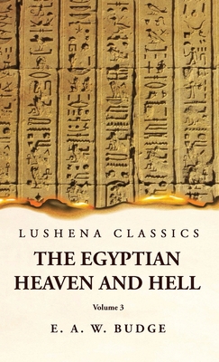The Egyptian Heaven and Hell Volume 3 1631828576 Book Cover