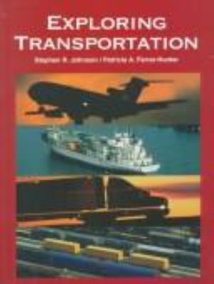 Exploring Transportation 1566376750 Book Cover