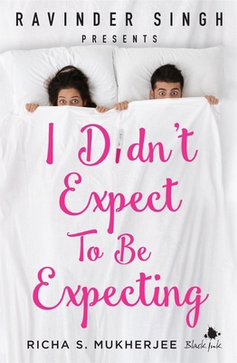 I Didn't Expect to Be Expecting (Ravinder Singh... 935277907X Book Cover