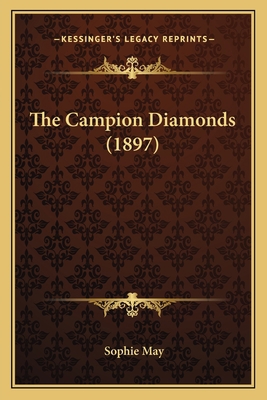 The Campion Diamonds (1897) 1164826948 Book Cover