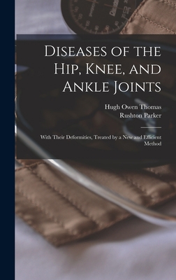 Diseases of the Hip, Knee, and Ankle Joints: Wi... 1013539362 Book Cover