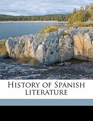 History of Spanish literature Volume 3 1176697277 Book Cover