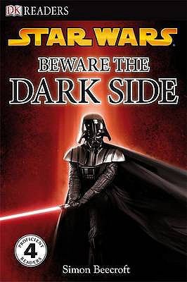 Beware the Dark Side. Written by Simon Beecroft 1405321725 Book Cover