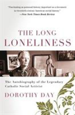 The Long Loneliness: The Autobiography of the L... B000W0ETLE Book Cover