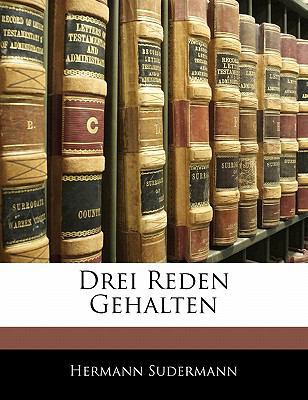 Drei Reden Gehalten [German] 1141389177 Book Cover