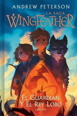 El guardián y el rey lobo (SPA The Warden and T... [Spanish] 1430083646 Book Cover