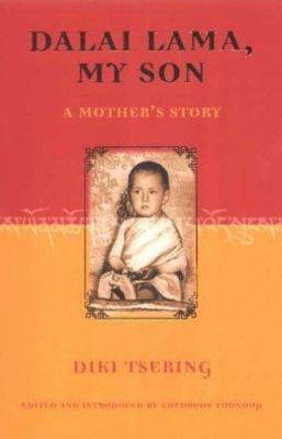 Dalai Lama, My Son: A Mother's Story 0753505711 Book Cover