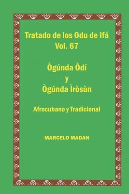 Tratado de Los 256 Odu de Ifa Vol. 67 Ogunda Od... [Spanish] B0BVD117S3 Book Cover