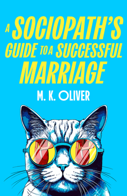 A Sociopath's Guide to a Successful Marriage 0008741646 Book Cover
