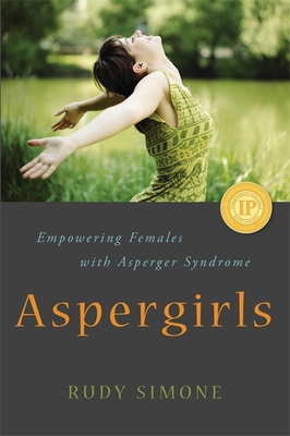Aspergirls: Empowering Females with Asperger Sy... 1849058261 Book Cover