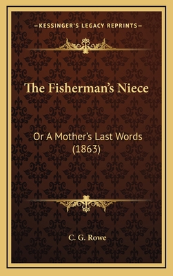 The Fisherman's Niece: Or A Mother's Last Words... 1167254171 Book Cover