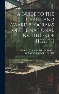 A Guide to the Grant and Award Programs of the ... 1020804688 Book Cover