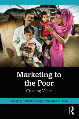 Marketing to the Poor: Creating Value 1032318295 Book Cover