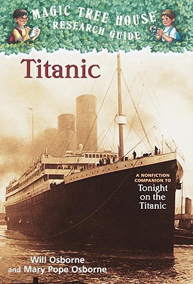 Titanic: A Nonfiction Companion to Magic Tree H... 0613630009 Book Cover