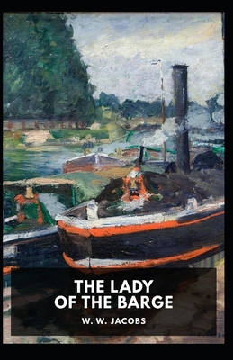 The Lady of the Barge (illustrated edition) B0926K2K63 Book Cover