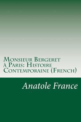 Monsieur Bergeret à Paris: Histoire Contemporai... [French] 1500140902 Book Cover