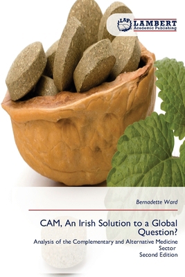 CAM, An Irish Solution to a Global Question? 6209848915 Book Cover