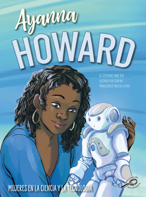 Ayanna Howard: Spanish Version [Spanish] 1731658346 Book Cover