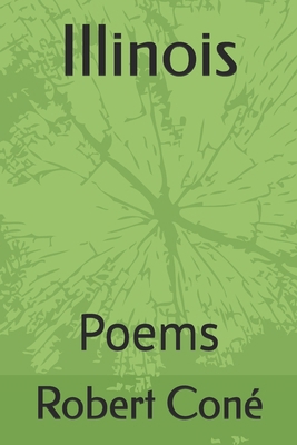 Illinois: Poems B0DSBC7DW4 Book Cover
