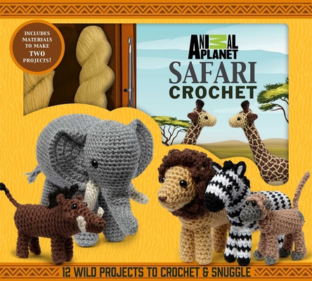 Animal Planet Safari Crochet 1684121914 Book Cover