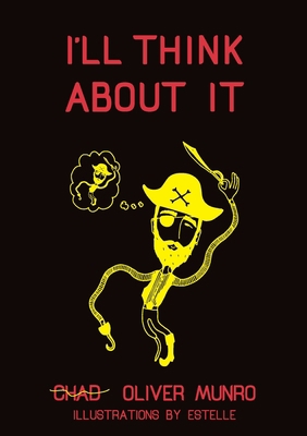 I'll Think About It 0244343039 Book Cover
