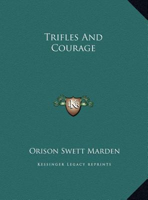 Trifles And Courage 1169506992 Book Cover