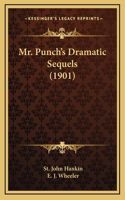 Mr. Punch's Dramatic Sequels (1901) 1164299298 Book Cover