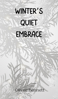 Winter's Quiet Embrace 9916945969 Book Cover